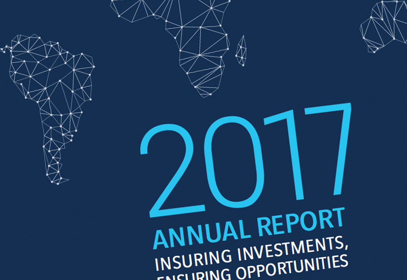 2017 Annual Report Multilateral Investment Guarantee Agency World